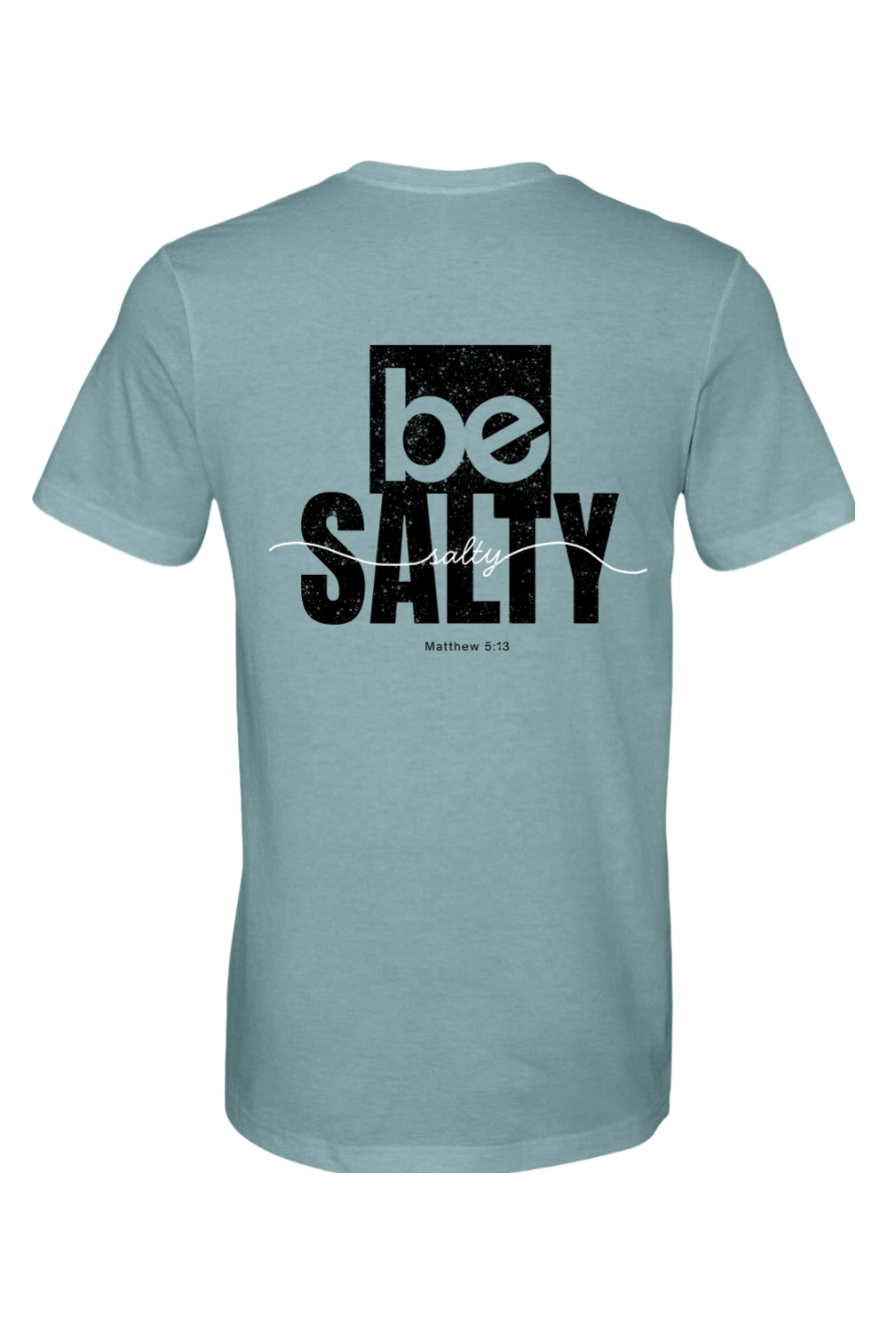 Be Salty CVC Heathered Jersey Tee
